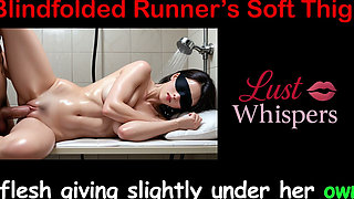 Blindfolded Runner’s Soft Thighs - English Sex Story