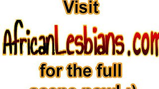Wild African babes got super horny and have got super