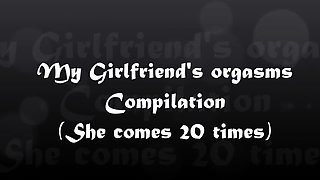 My Girlfriend's Orgasms Compilation