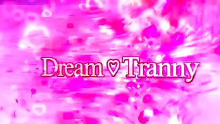 Dream Tranny - Transsexual Blowjob Queens Compilation