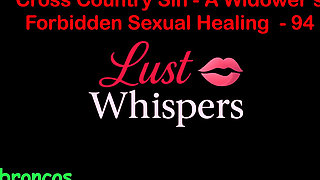 Cross Country Sin a Widower’s Taboo Sexual Healing Part 94 - English Audio Sex Story